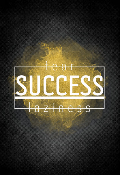 fear-SUCCESS-laziness-Design-1-Motivationsleinwand-Motivationsposter-Wandbild-Spruch-themotivation.de