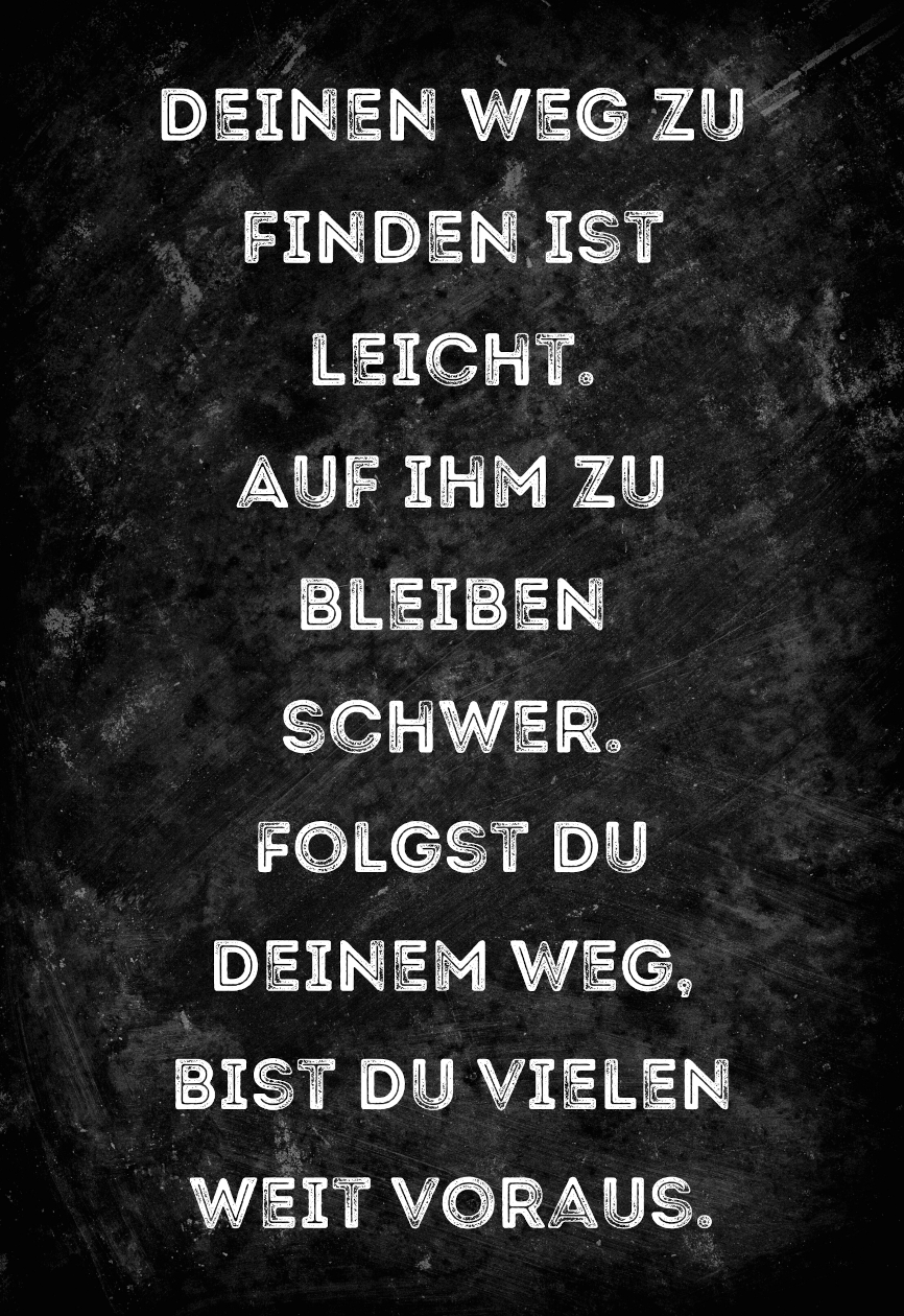 Deinen-Weg-zu-finden-ist-leicht-auf-ihm-zu-bleiben-schwer-rustikal-Motivationsleinwand-Motivationsposter-Wandbild-Spruch-themotivation.de